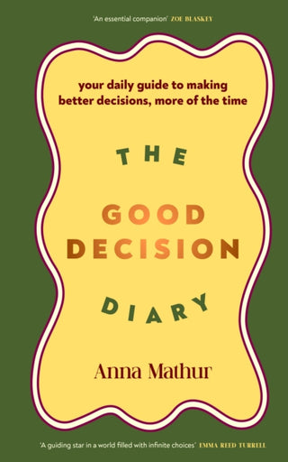 Cover image for 9780241707227 - The Good Decision Diary