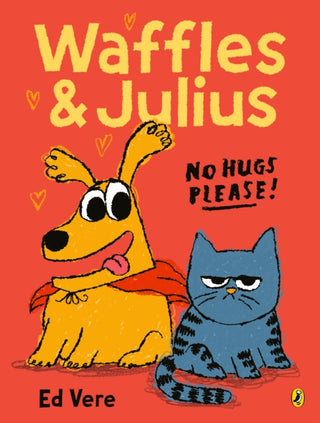 Cover image for 9780241709832 - Waffles and Julius: No Hugs Please