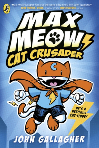 Cover image for 9780241711583 - Max Meow Book 1: Cat Crusader