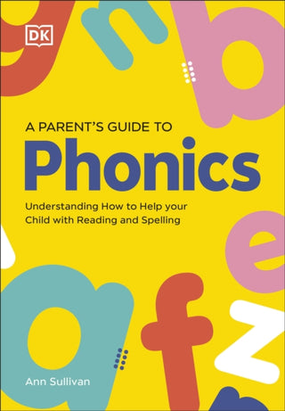 Cover image for 9780241712634 - DK Super Phonics A Parent's Guide to Phonics