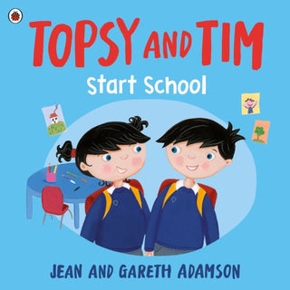 Cover image for 9780241716359 - Topsy and Tim: Start School