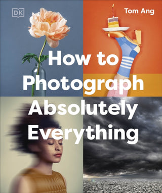 Cover image for 9780241719114 - How to Photograph Absolutely Everything