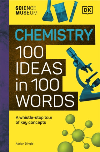 Cover image for 9780241720301 - The Science Museum Chemistry 100 Ideas in 100 Words