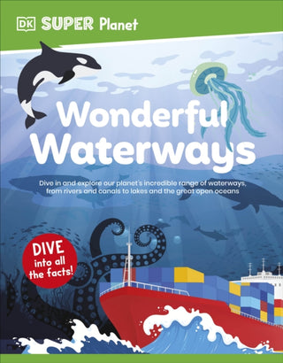 Cover image for 9780241720349 - DK Super Planet Wonderful Waterways