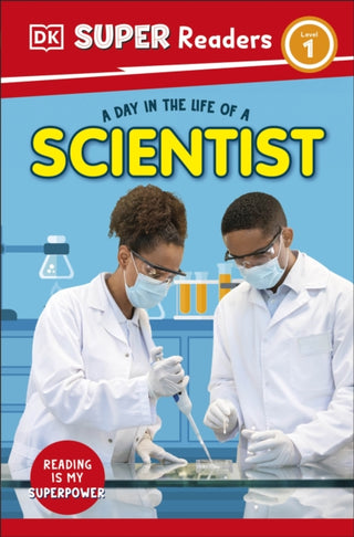 Supplemental image for 9780241721353 - DK Super Readers Level 1 A Day in the Life of a Scientist
