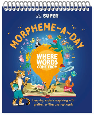 Supplemental image for 9780241721568 - DK Super Where Words Come From Morpheme-A-Day