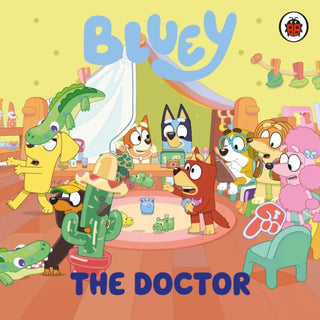 Cover image for 9780241722152 - Bluey: The Doctor
