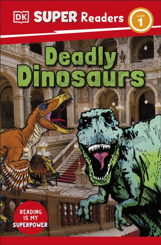 Cover image for 9780241722640 - DK Super Readers Level 1 Deadly Dinosaurs