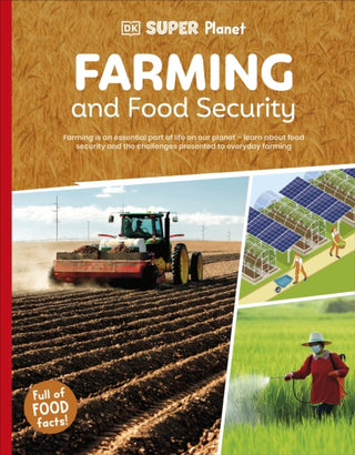 Cover image for 9780241722688 - DK Super Planet Farming and Food Security