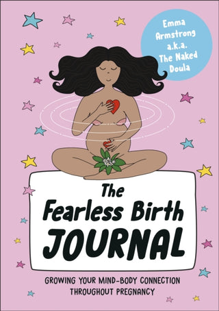 Cover image for 9780241725122 - The Fearless Birth Journal