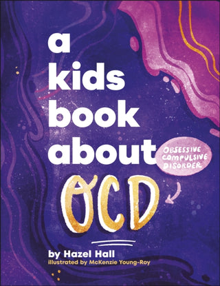 Cover image for 9780241725924 - A Kids Book About OCD