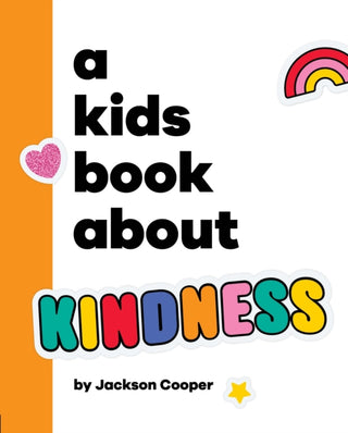 Cover image for 9780241726020 - A Kids Book About Kindness