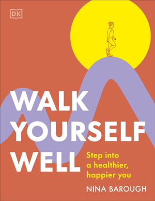 Cover image for 9780241726051 - Walk Yourself Well