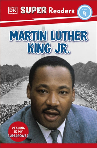 Cover image for 9780241726549 - DK Super Readers Level 4 Martin Luther King, Jr