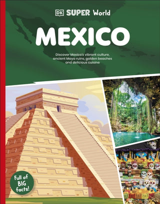 Cover image for 9780241726938 - DK Super World Mexico