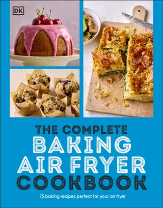 Cover image for 9780241727430 - The Complete Baking Air Fryer Cookbook