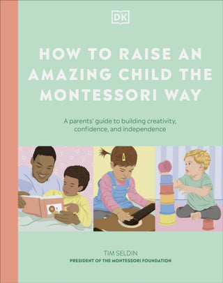 Cover image for 9780241727508 - How to Raise an Amazing Child the Montessori Way