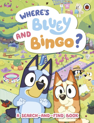 Cover image for 9780241728802 - Bluey: Where’s Bluey and Bingo?