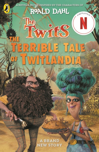 Cover image for 9780241729892 - Twits The Terrible Tale Of Twitlandia