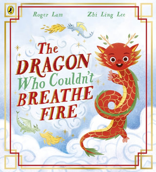 Cover image for 9780241733400 - The Dragon Who Couldn’t Breathe Fire