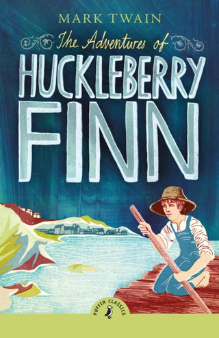 Cover image for 9780241736418 - The Adventures of Huckleberry Finn
