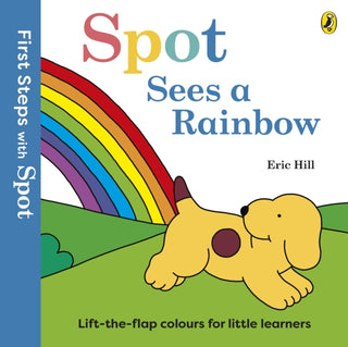 Cover image for 9780241738573 - First Steps with Spot: Spot Sees a Rainbow