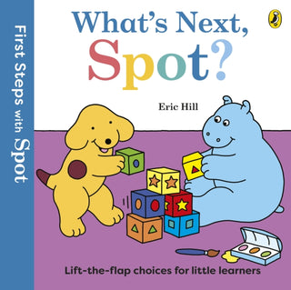Cover image for 9780241738597 - First Steps with Spot: What's Next, Spot?