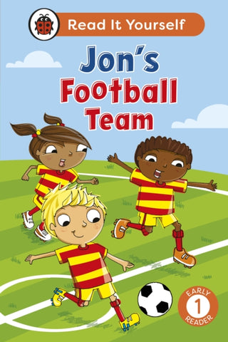 Cover image for 9780241738986 - Jon's Football Team: Read It Yourself - Level 1 Early Reader