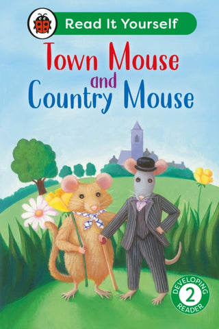 Cover image for 9780241739259 - Town Mouse and Country Mouse: Read It Yourself - Level 2 Developing Reader