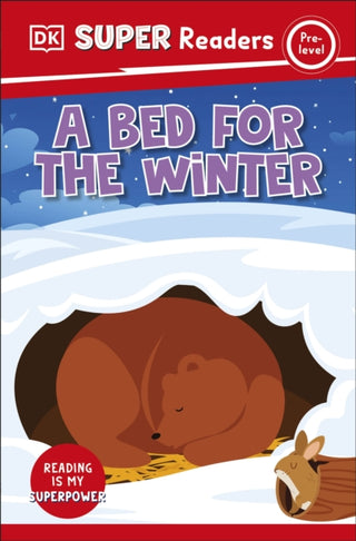 Cover image for 9780241741283 - DK Super Readers Pre-Level A Bed For The Winter