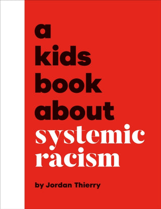 Cover image for 9780241742921 - A Kids Book About Systemic Racism
