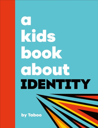 Cover image for 9780241743041 - A Kids Book About Identity