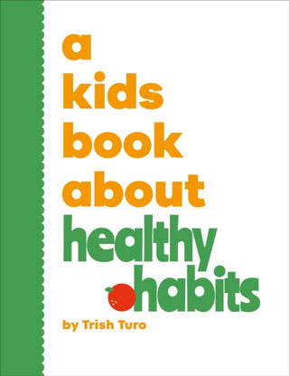 Cover image for 9780241743096 - A Kids Book About Healthy Habits