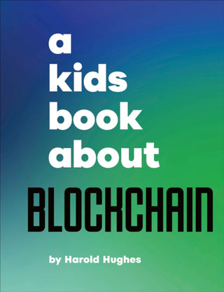 Supplemental image for 9780241743140 - A Kids Book About Blockchain