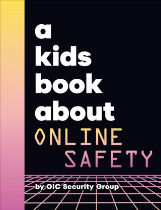 Supplemental image for 9780241743157 - A Kids Book About Online Safety