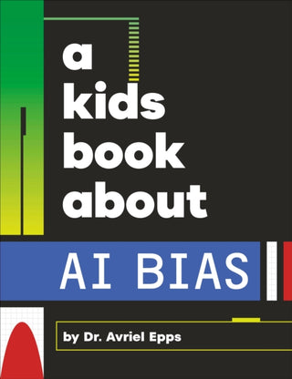 Supplemental image for 9780241743188 - A Kids Book About AI Bias