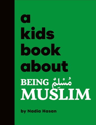 Cover image for 9780241743454 - A Kids Book About Being Muslim