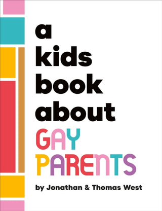 Cover image for 9780241743607 - A Kids Book About Gay Parents