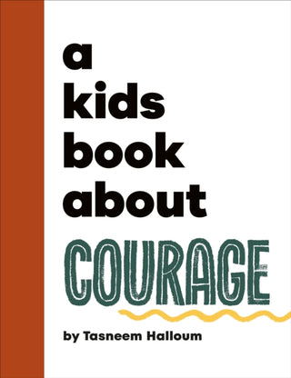 Cover image for 9780241743744 - A Kids Book About Courage