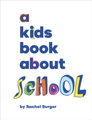 Cover image for 9780241743775 - A Kids Book About School