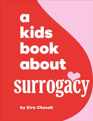 Cover image for 9780241743782 - A Kids Book About Surrogacy
