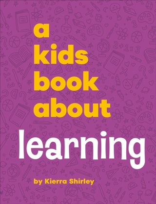 Cover image for 9780241743850 - A Kids Book About Learning