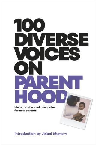 Cover image for 9780241743911 - 100 Diverse Voices on Parenthood