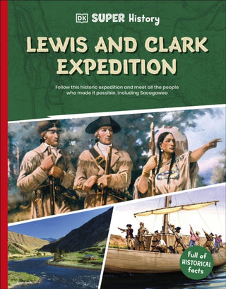 Cover image for 9780241744734 - DK Super History Lewis and Clark Expedition