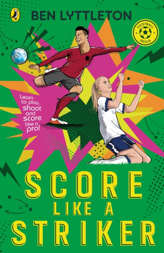 Cover image for 9780241765692 - Score Like a Striker