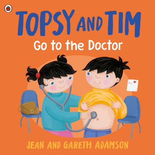 Cover image for 9780241767511 - Topsy and Tim: Go to the Doctor