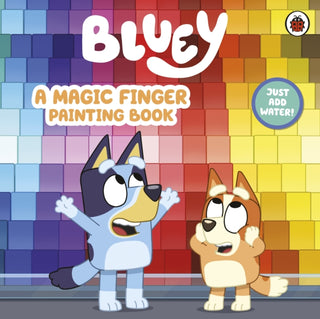 Cover image for 9780241785201 - Bluey: A Magic Finger Painting Book
