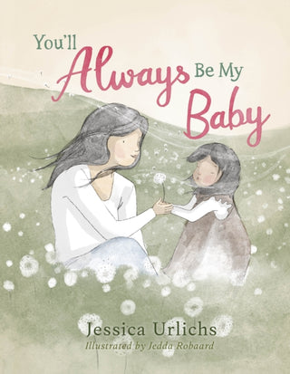 Cover image for 9780241785294 - You’ll Always Be My Baby