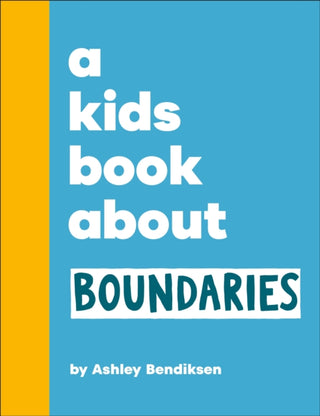 Cover image for 9780241786055 - A Kids Book About Boundaries