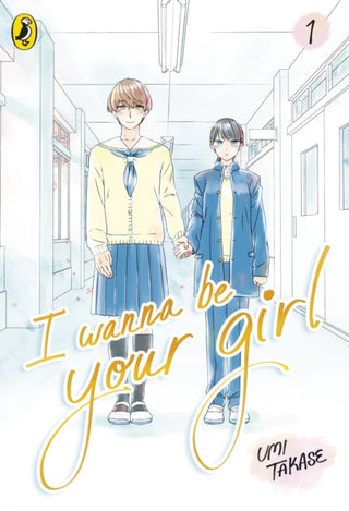 Cover image for 9780241786659 - I Wanna Be Your Girl Vol. 1